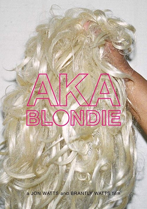 Смотреть фильм AKA Blondie (2012) онлайн в хорошем качестве HDRip