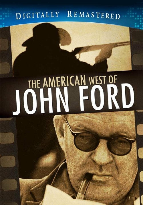 Смотреть фильм Американский Запад Джона Форда / The American West of John Ford (1971) онлайн в хорошем качестве SATRip