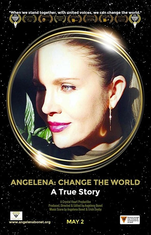 Смотреть фильм Angelena: Change the World (2018) онлайн в хорошем качестве HDRip