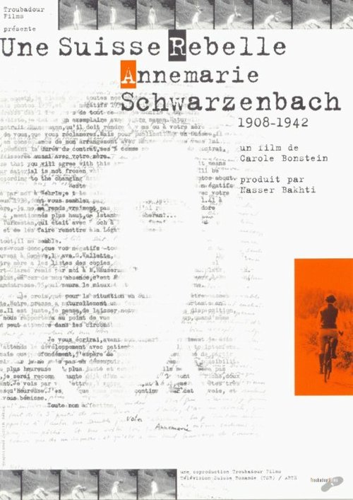 Смотреть фильм Annemarie Schwarzenbach: Une Suisse rebelle (2000) онлайн в хорошем качестве HDRip