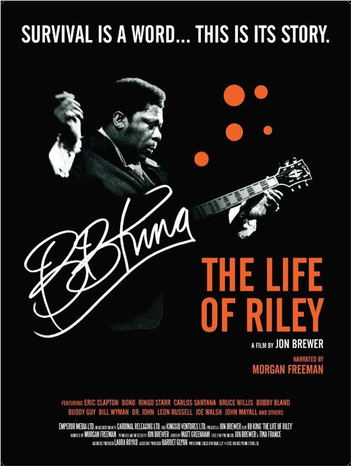 Смотреть фильм Б.Б. Кинг: Жизнь Райли / B.B. King: The Life of Riley (2012) онлайн в хорошем качестве HDRip
