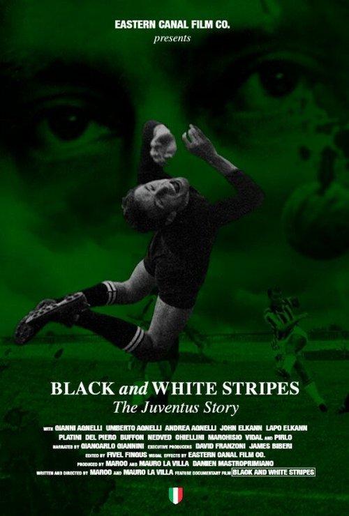 Смотреть фильм Белые и черные полосы: История Ювентуса / Black and White Stripes: The Juventus Story (2018) онлайн в хорошем качестве HDRip