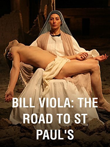 Смотреть фильм Билл Виола: путь к собору Св.Павла / Bill Viola: The Road to St Paul's (2017) онлайн в хорошем качестве HDRip