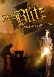 Смотреть фильм Blitz: London's Firestorm (2005) онлайн в хорошем качестве HDRip