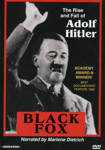 Смотреть фильм Черная лиса: Правда об Адольфе Гитлере / Black Fox: The True Story of Adolf Hitler (1962) онлайн в хорошем качестве SATRip