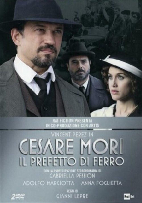 Смотреть фильм Чезаре Мори — железный префект / Cesare Mori - Il prefetto di ferro (2012) онлайн в хорошем качестве HDRip