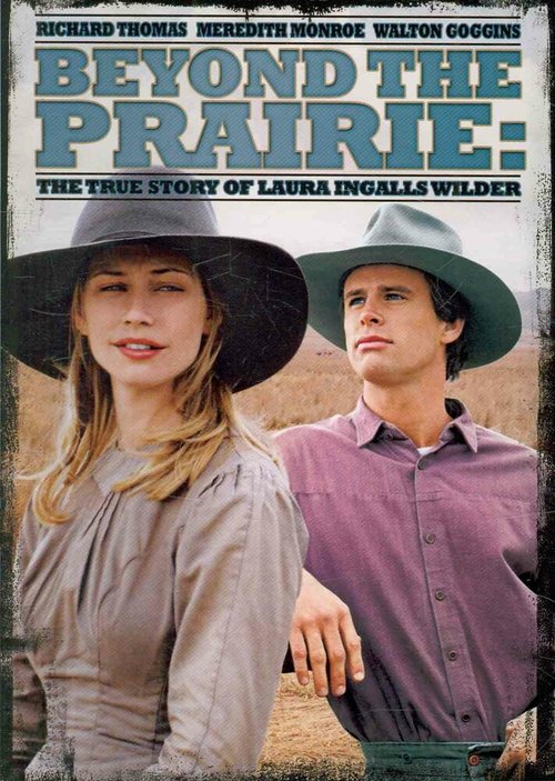 Смотреть фильм Далеко в прериях / Beyond the Prairie, Part 2: The True Story of Laura Ingalls Wilder (2002) онлайн в хорошем качестве HDRip