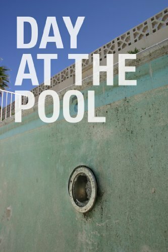 Смотреть фильм Day at the Pool (2011) онлайн в хорошем качестве HDRip