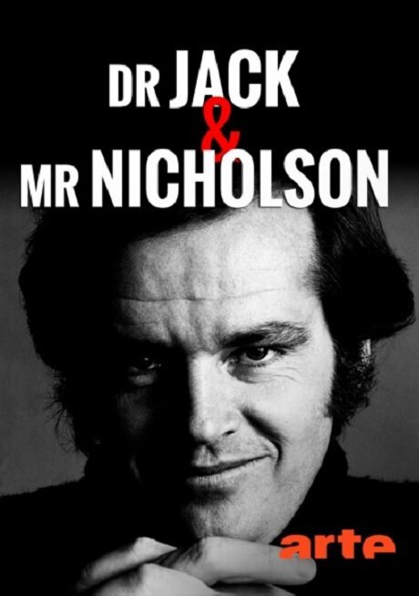 Смотреть фильм Доктор Джек и мистер Николсон / Dr Jack et Mr Nicholson (2019) онлайн в хорошем качестве HDRip