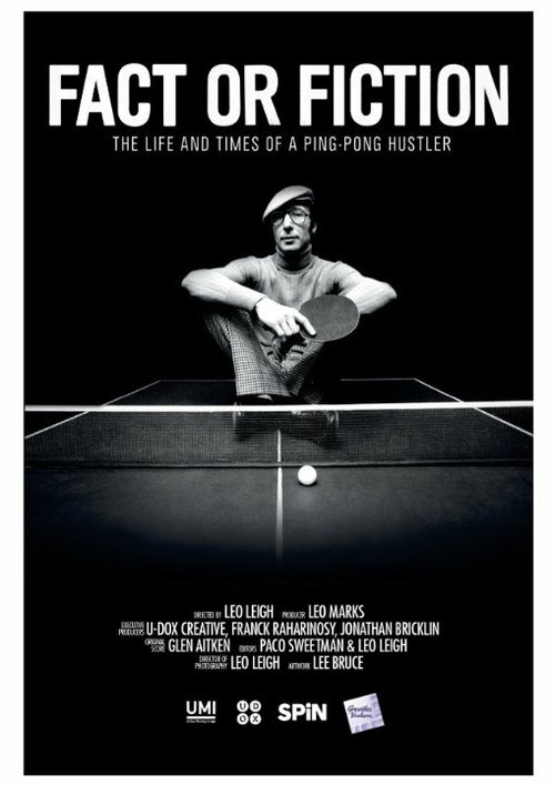 Смотреть фильм Fact or Fiction: The Life and Times of a Ping Pong Hustler (2014) онлайн в хорошем качестве HDRip