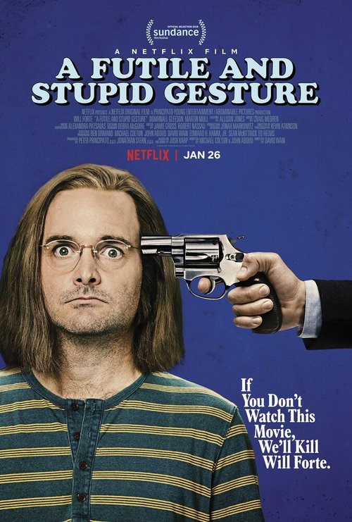 Смотреть фильм Глупый и бессмысленный жест / A Futile and Stupid Gesture (2018) онлайн в хорошем качестве HDRip