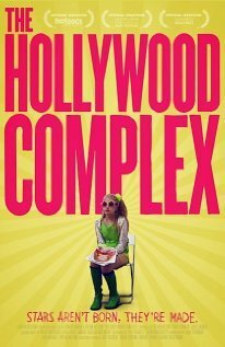 Смотреть фильм Голливудский комплекс / The Hollywood Complex (2011) онлайн в хорошем качестве HDRip