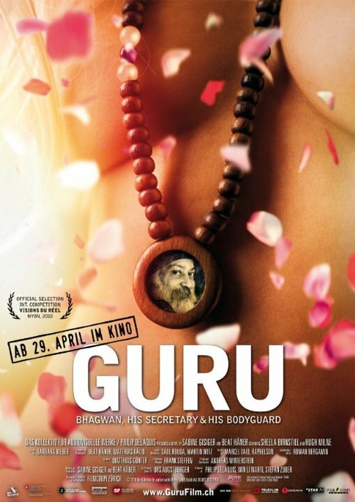 Смотреть фильм Гуру: Бхагван, его секретарь и его телохранитель / Guru: Bhagwan, His Secretary & His Bodyguard (2010) онлайн в хорошем качестве HDRip