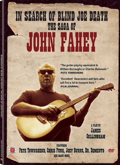 Смотреть фильм In Search of Blind Joe Death: The Saga of John Fahey (2013) онлайн в хорошем качестве HDRip