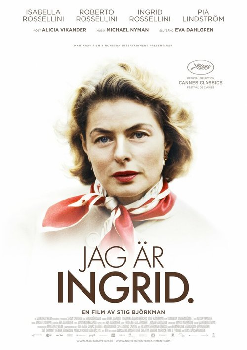 Смотреть фильм Ингрид Бергман: В её собственных словах / Jag är Ingrid (2015) онлайн в хорошем качестве HDRip