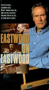 Смотреть фильм Иствуд об Иствуде / Eastwood on Eastwood (1997) онлайн в хорошем качестве HDRip
