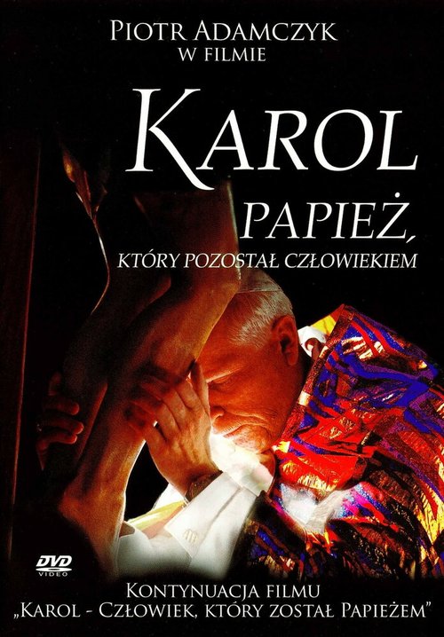 Смотреть фильм Кароль — Папа Римский / Karol, un Papa rimasto uomo (2006) онлайн в хорошем качестве HDRip