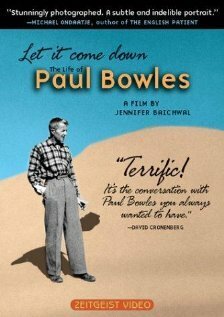 Смотреть фильм Let It Come Down: The Life of Paul Bowles (1998) онлайн в хорошем качестве HDRip