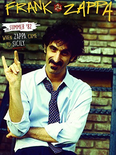 Смотреть фильм Лето 82-го: Когда Заппа пришёл на Сицилию / Summer '82: When Zappa Came to Sicily (2014) онлайн в хорошем качестве HDRip