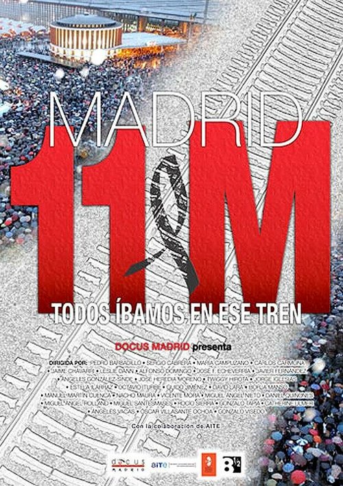 Смотреть фильм Мадрид М11: Мы все были в этом поезде / Madrid 11M: Todos íbamos en ese tren (2004) онлайн 
