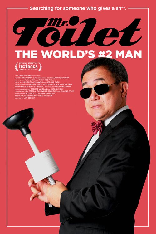 Смотреть фильм Мистер Туалет: Второй человек в мире / Mr. Toilet: The World's #2 Man (2019) онлайн в хорошем качестве HDRip