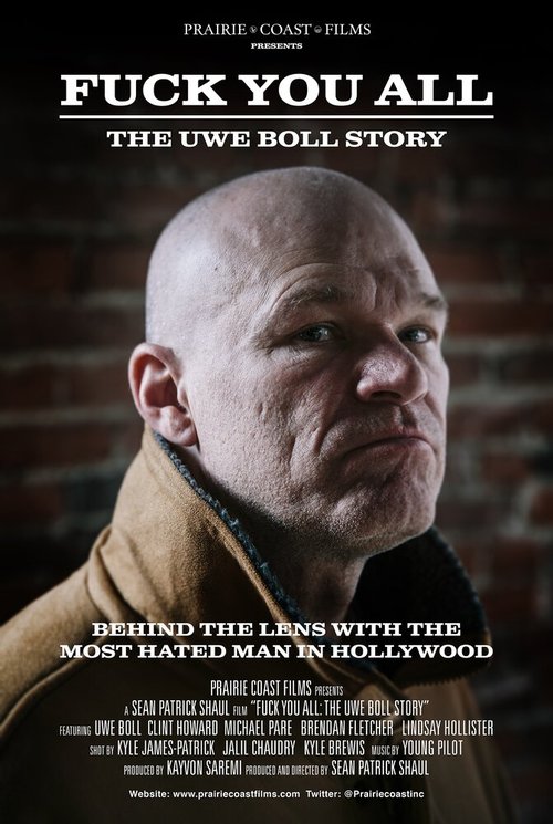 Смотреть фильм Нах@р вас всех: История Уве Болла / Fuck You All: The Uwe Boll Story (2018) онлайн в хорошем качестве HDRip