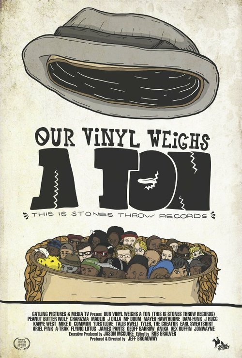 Смотреть фильм Наш винил весит тонну / Our Vinyl Weighs a Ton: This Is Stones Throw Records (2013) онлайн в хорошем качестве HDRip