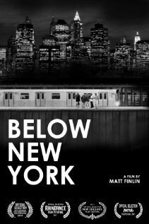 Смотреть фильм Под Нью-Йорком / Below New York (2011) онлайн в хорошем качестве HDRip