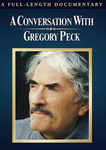 Смотреть фильм Разговор с Грегори Пеком / A Conversation with Gregory Peck (1999) онлайн в хорошем качестве HDRip
