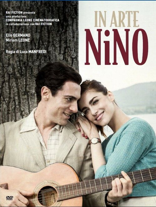 Смотреть фильм Сценическое имя - Нино / In Arte Nino (2016) онлайн в хорошем качестве CAMRip