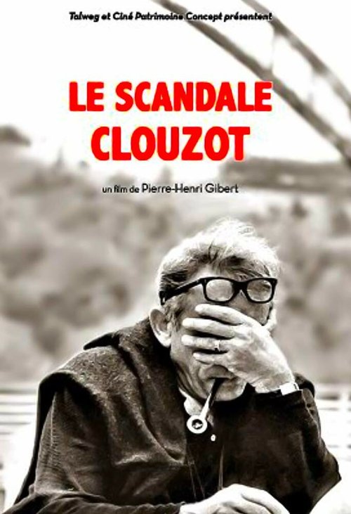 Смотреть фильм Скандал Клузо / Le scandale Clouzot (2017) онлайн в хорошем качестве HDRip