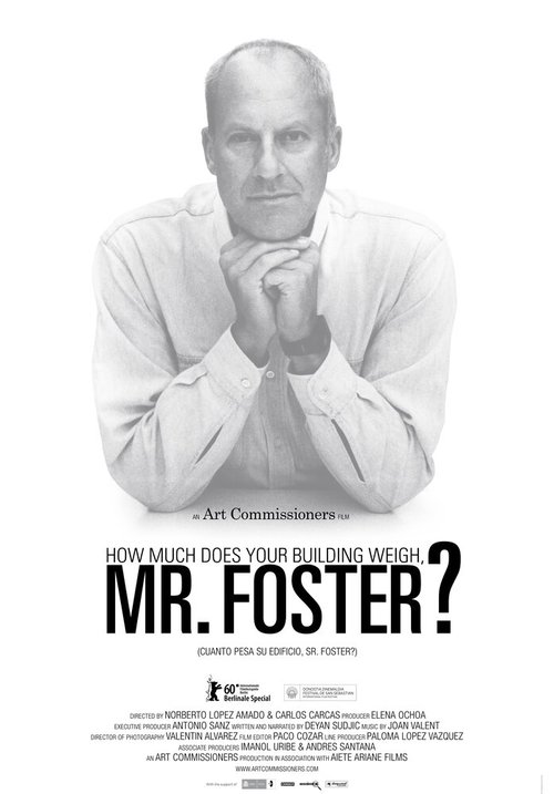 Смотреть фильм Сколько весит ваше здание, мистер Фостер? / How Much Does Your Building Weigh, Mr Foster? (2010) онлайн в хорошем качестве HDRip