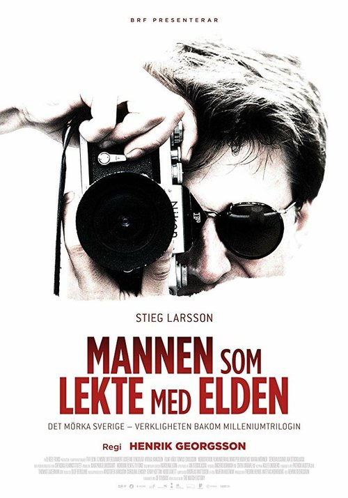 Смотреть фильм Стиг Ларссон: Мужчина, который играл с огнем / Mannen som lekte med elden (2018) онлайн в хорошем качестве HDRip