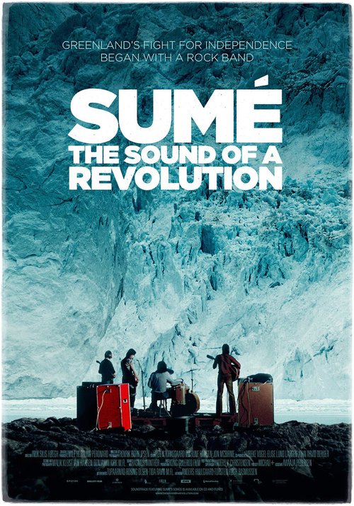 Смотреть фильм Sume — Звук революции / Sumé: Mumisitsinerup nipaa (2014) онлайн в хорошем качестве HDRip