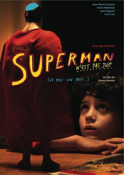 Смотреть фильм Супермен не еврей (...в отличие от меня) / Superman n'est pas juif (...et moi un peu) (2014) онлайн в хорошем качестве HDRip