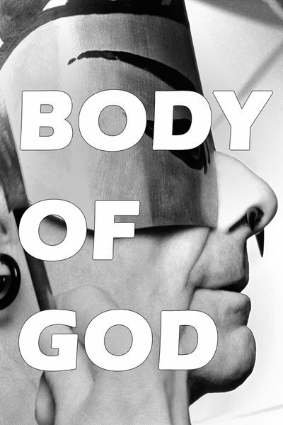 Тело Бога / Body of God