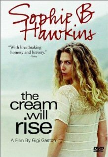 Смотреть фильм The Cream Will Rise (1998) онлайн в хорошем качестве HDRip