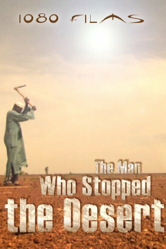 Смотреть фильм The Man Who Stopped the Desert (2010) онлайн в хорошем качестве HDRip