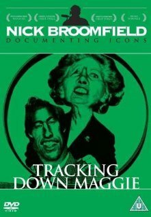 Смотреть фильм Tracking Down Maggie: The Unofficial Biography of Margaret Thatcher (1994) онлайн в хорошем качестве HDRip