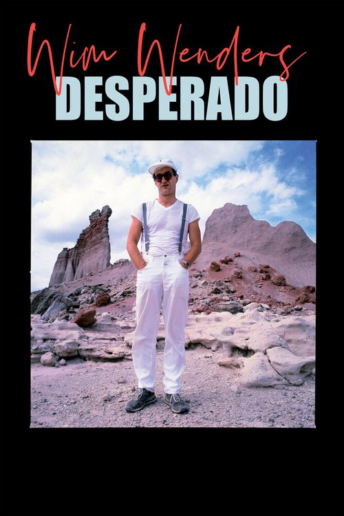 Смотреть фильм Вендерс / Wim Wenders: Desperado (2020) онлайн в хорошем качестве HDRip
