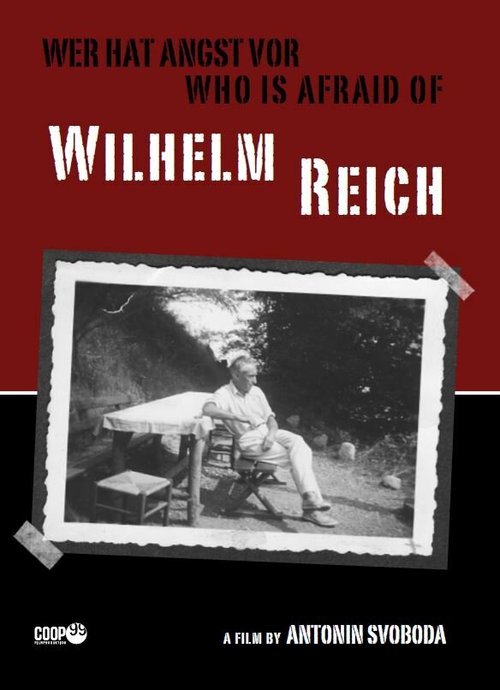 Смотреть фильм Wer hat Angst vor Wilhelm Reich? (2009) онлайн в хорошем качестве HDRip