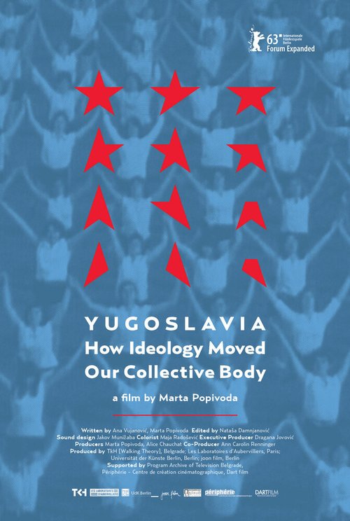 Смотреть фильм Югославия, как идеология повлияла на наше общество / Yugoslavia: How Ideology Moved Our Collective Body (2013) онлайн в хорошем качестве HDRip