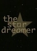 Смотреть фильм Звездный мечтатель / The Star Dreamer (2002) онлайн в хорошем качестве HDRip