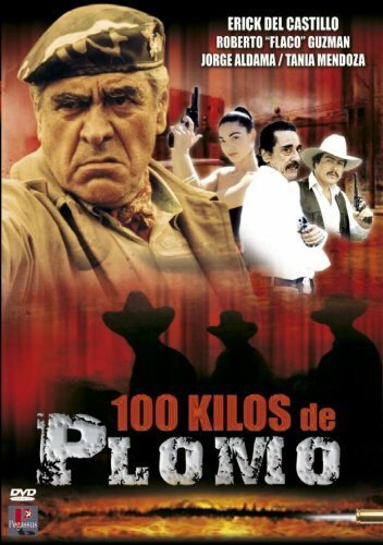 Смотреть фильм 100 киллограмов свинца / 100 kilos de plomo (2002) онлайн в хорошем качестве HDRip