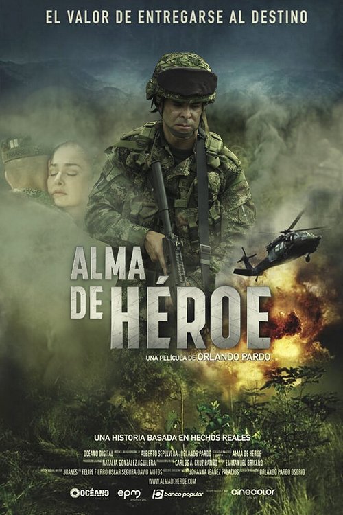 Смотреть фильм Alma de Héroe (2019) онлайн в хорошем качестве HDRip