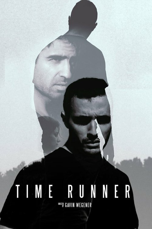 Смотреть фильм Бегущий во времени / Time Runner (2015) онлайн 