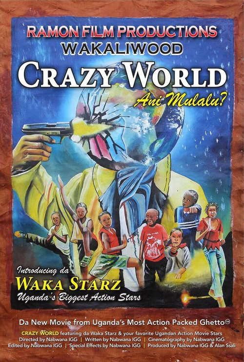 Смотреть фильм Безумный мир / Ani Mulalu? The Crazy World (2014) онлайн в хорошем качестве HDRip