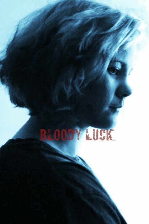 Смотреть фильм Bloody Luck (2015) онлайн 
