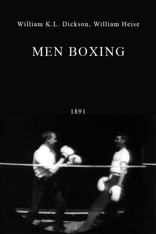 Смотреть фильм Боксирующие мужчины / Men Boxing (1891) онлайн 