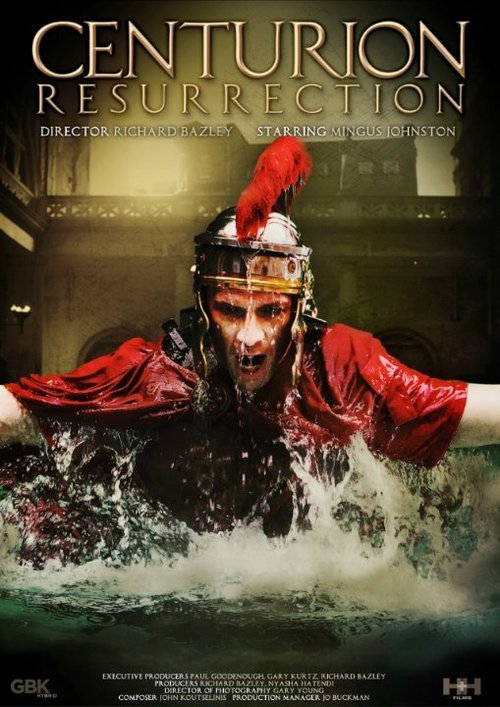 Смотреть фильм Centurion Resurrection (2014) онлайн 
